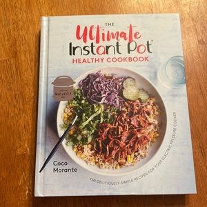Ultimate Instant Pot Healthy Cookbook